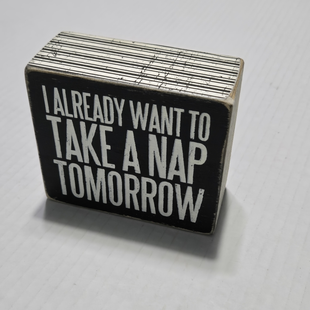 Nap Time Primitives by Kathy, I Already Want To Take A Nap Tomorrow